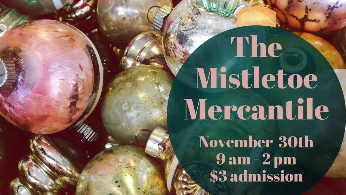 The Mistletoe Mercantile 