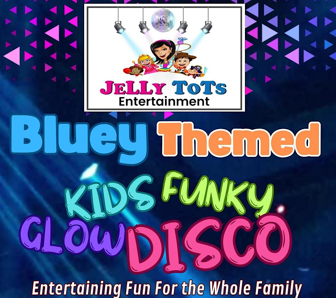 Bluey Themed Kids Funky Glow Disco