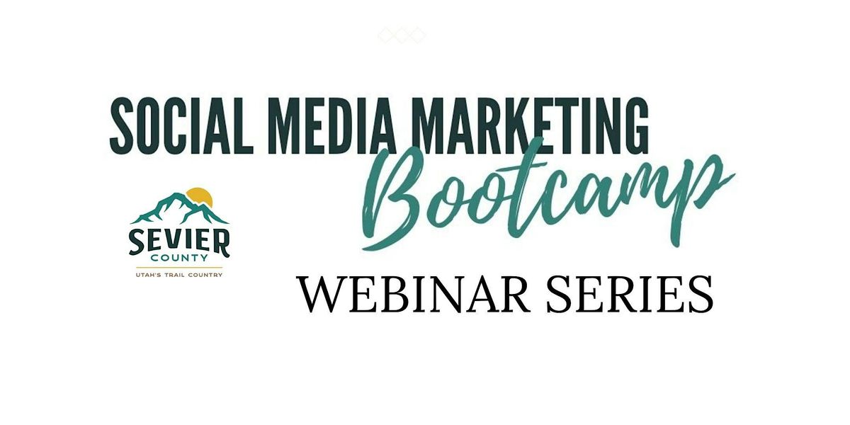 Social Media Bootcamp Webinar Series