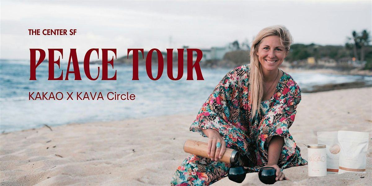 PEACE TOUR | KAKAO X KAVA Circle w\/ Makenzie