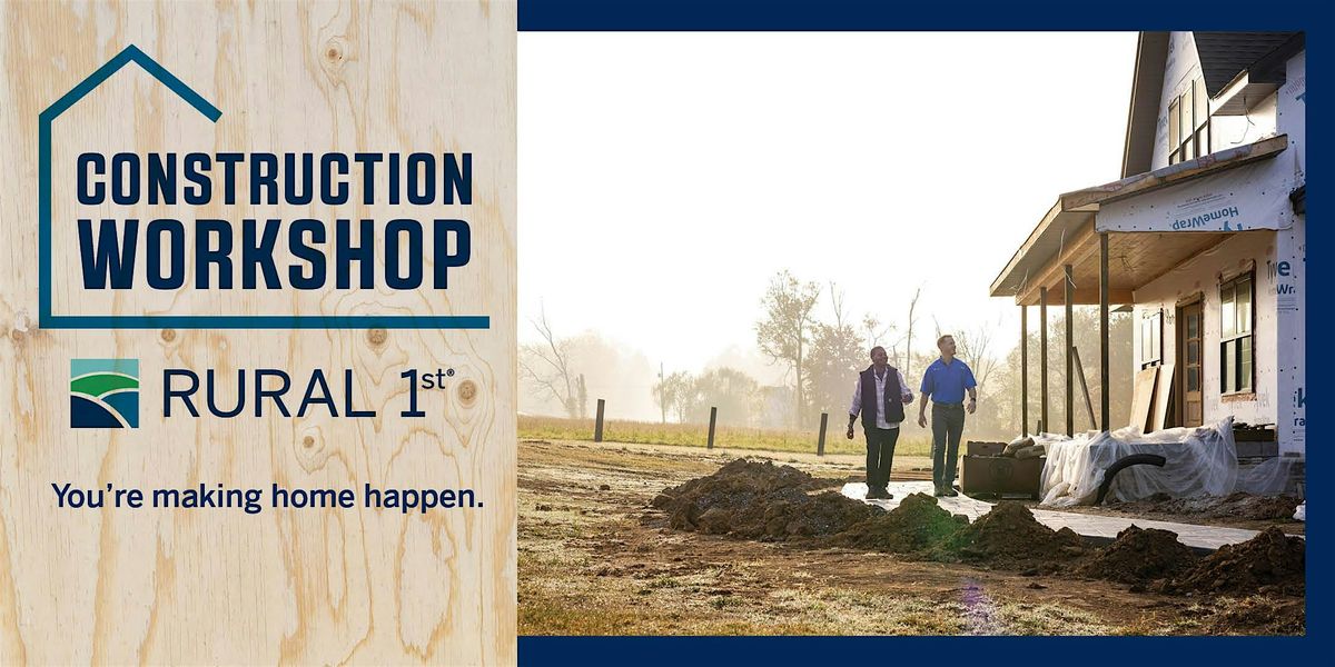 Rural 1st Construction Workshop: Kokomo, Indiana