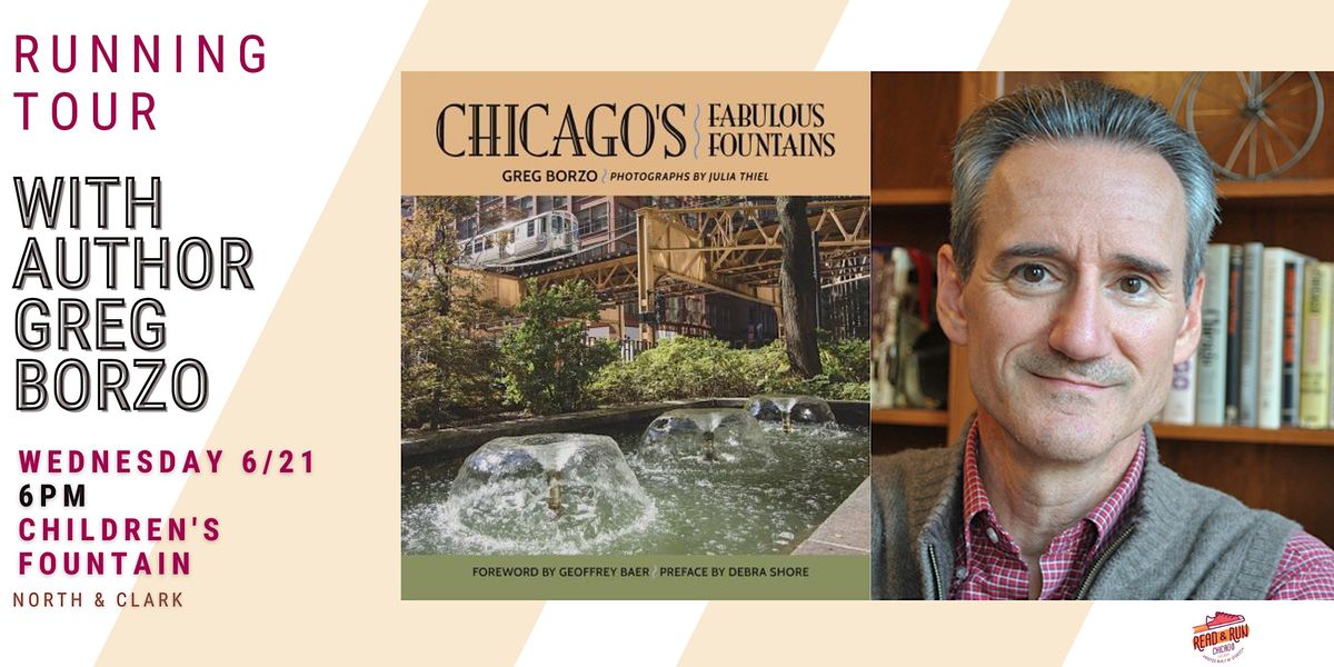 Running Tour of Chicago\u2019s Fabulous Fountains with Author Greg Borzo