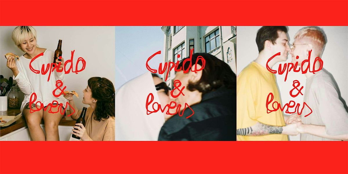 CUPIDO & LOVERS - Slow dating , get a drink and have fun <3