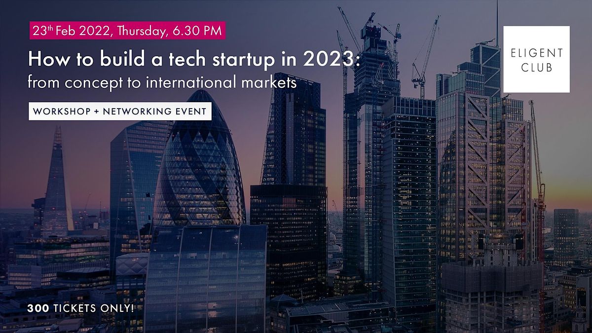 How to build a tech start-up in 2023: from concept to international markets