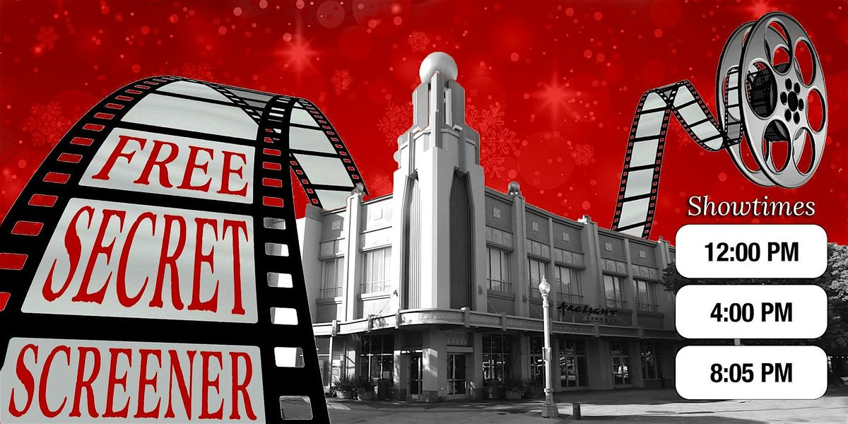 12:00PM Secret Screening For Unreleased Holiday Movie @ Culver City Theater