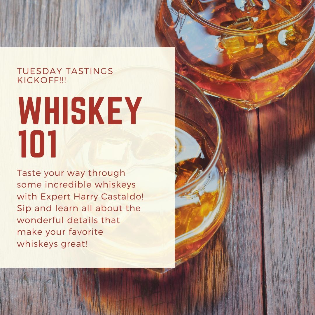 Tasting Tuesdays Presents: Whiskey 101