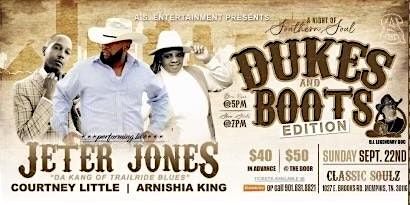 A Night of Southern Soul \u201c Dukes & Boots Edition\u201d