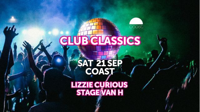 Club Classics w\/ Lizzie Curious & Stage Van H