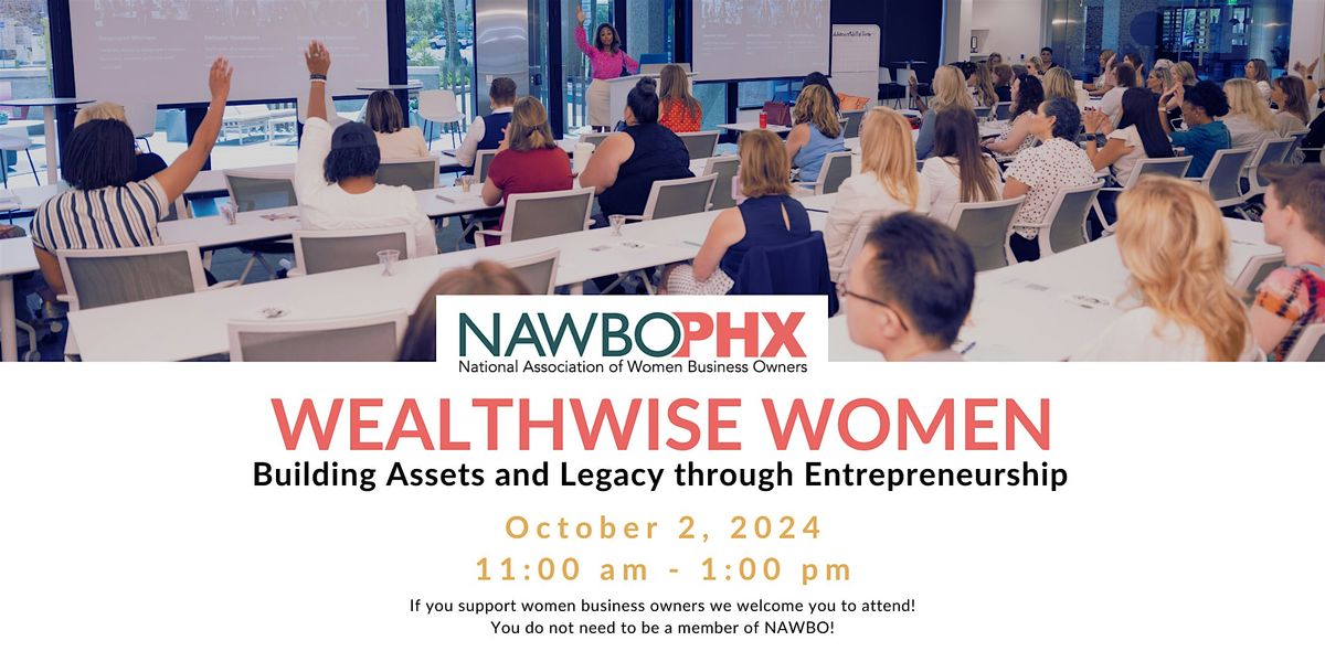 WealthWise Women: Building Assets and Legacy through Entrepreneurship