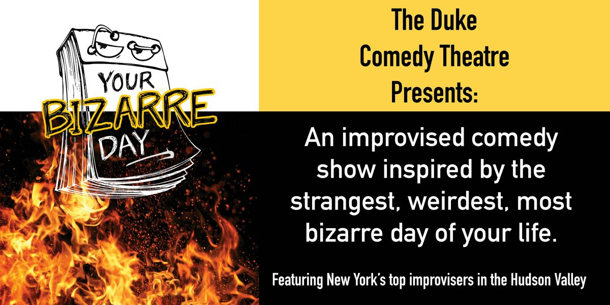 Your Bizarre Day: A Comedy Show