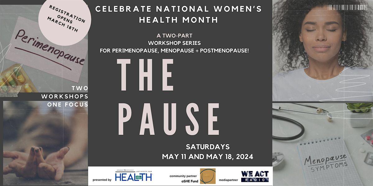 Artivists for Health Workshop Series: THE PAUSE Part 2