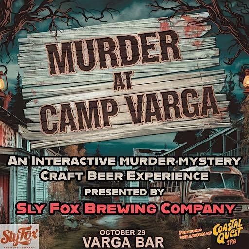 M**der Mystery at Varga Bar with Sly Fox Brewing Co.!