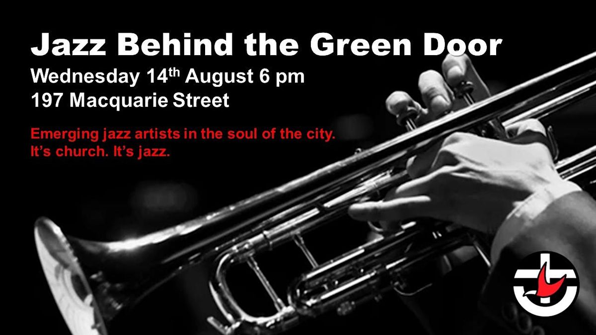 Jazz Behind the Green Door (August)