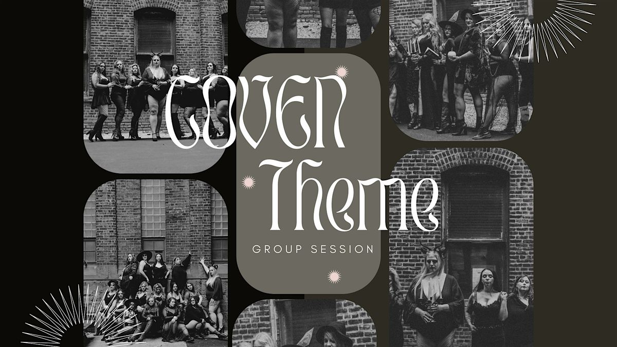 COVEN Theme Tea Party & Group Empowerment Photo Session