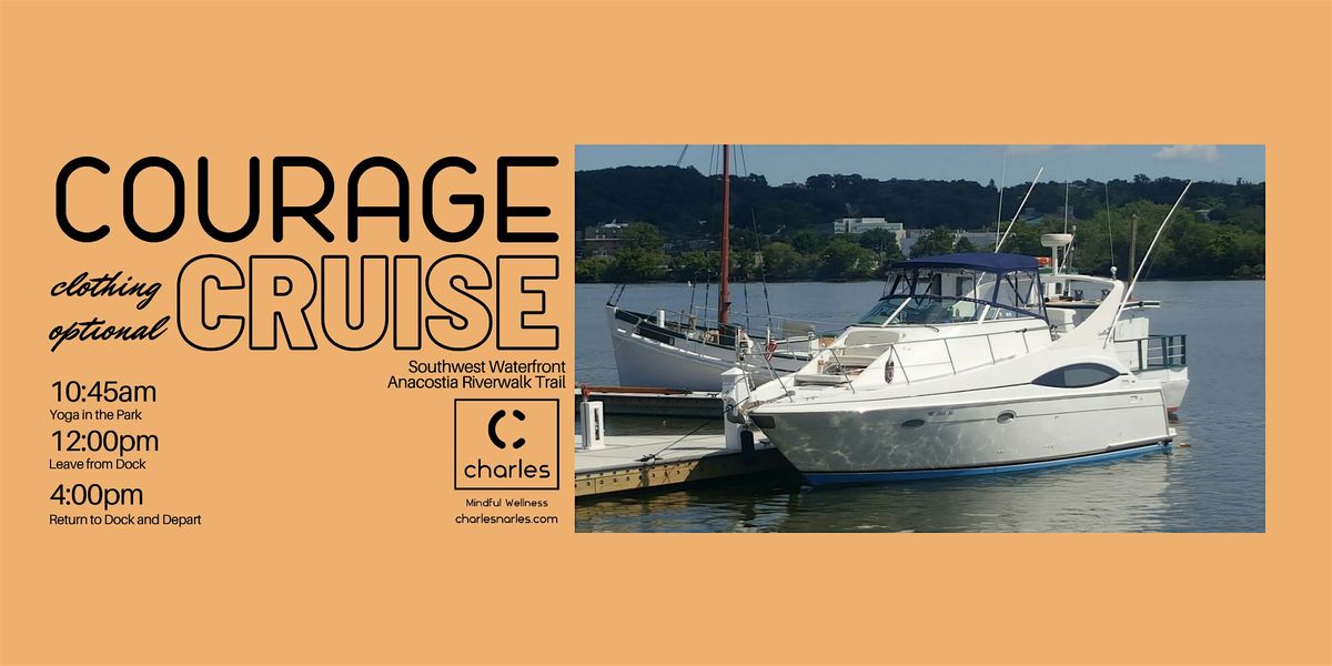 Copy of COURAGE: Potomac Cruise