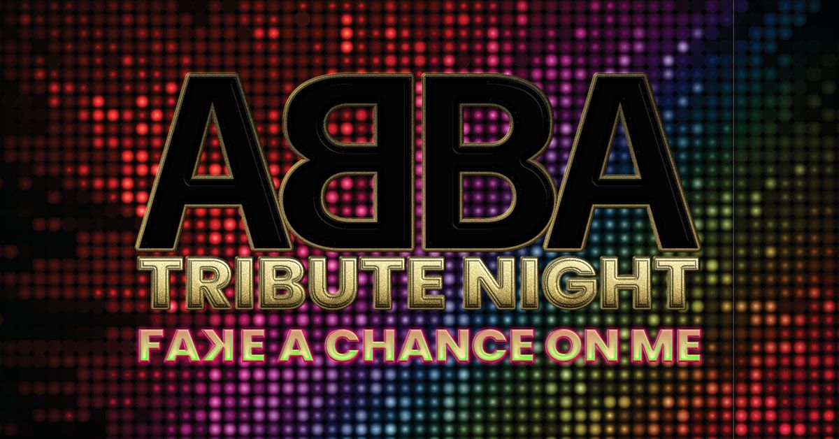 ABBA Tribute - Fake A Chance On Me