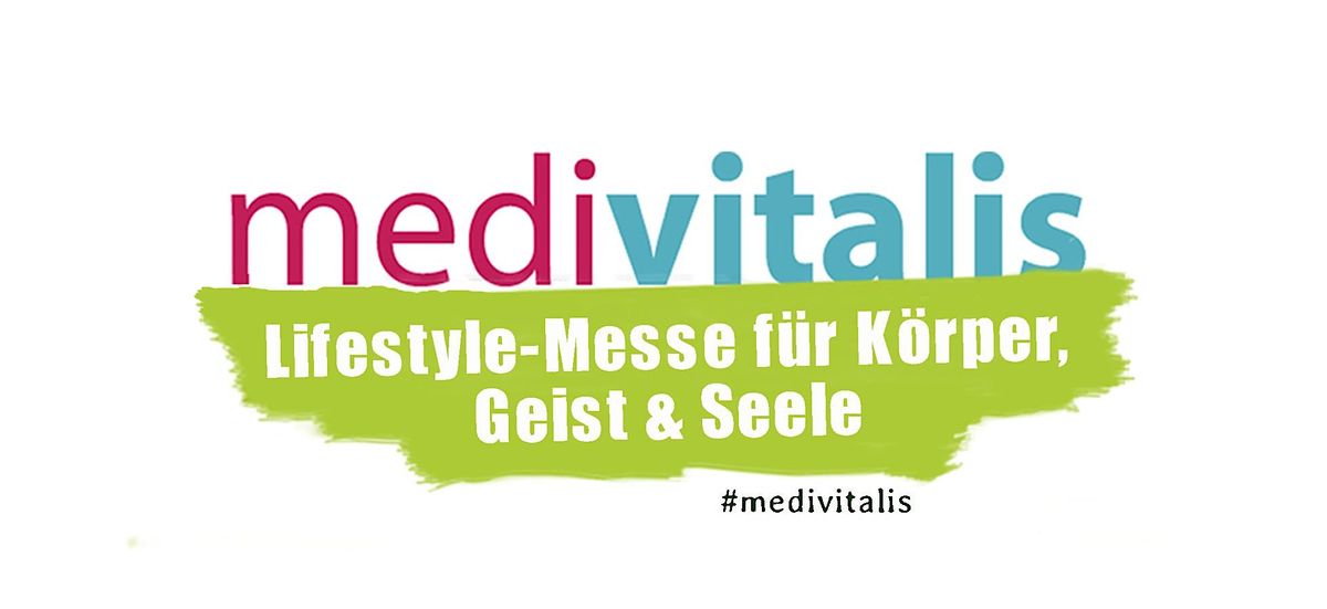 Medivitalis Convention day - Lifestyle-Messe f\u00fcr K\u00f6rper, Geist und Seele
