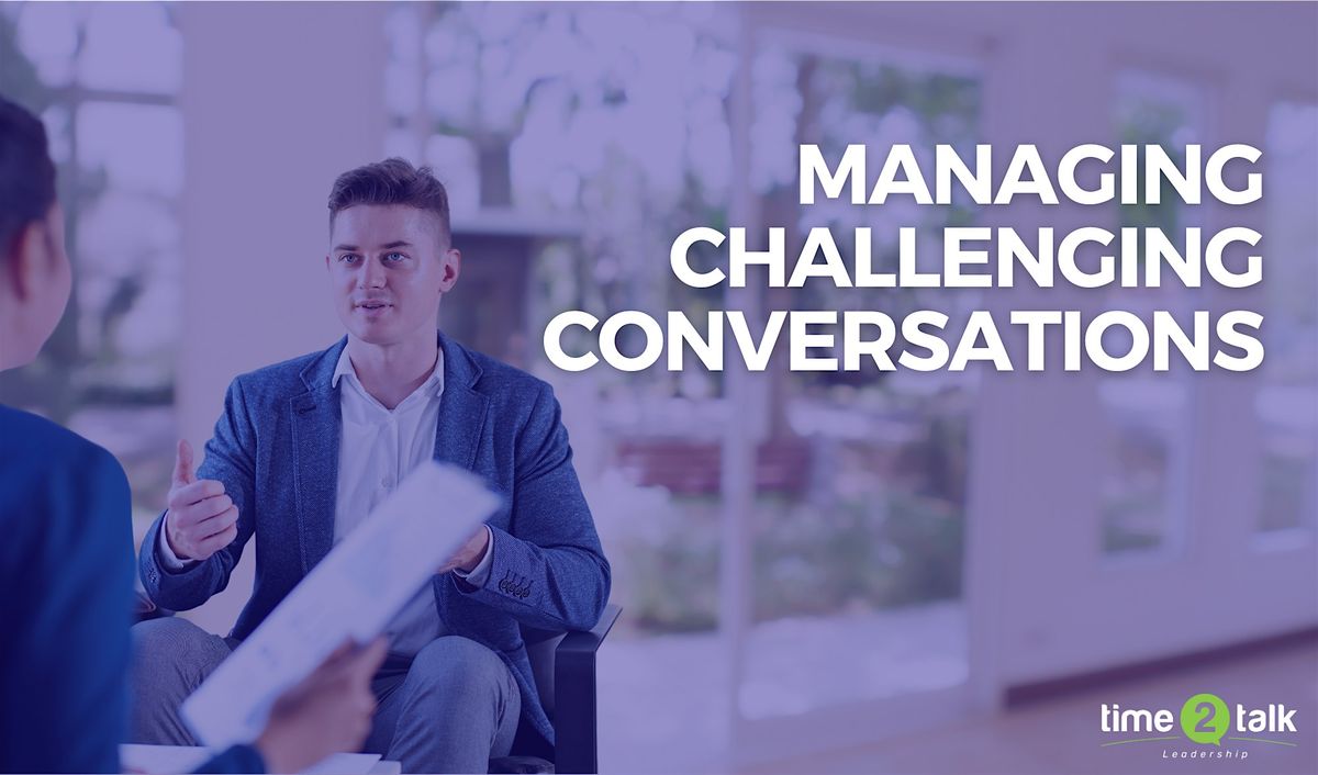 Managing Challenging Conversations  - Geelong Program 2024