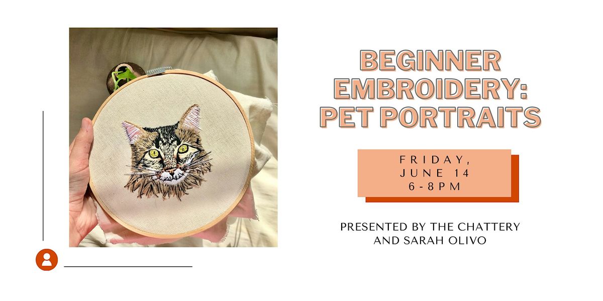 Beginner Embroidery: Pet Portraits - IN-PERSON CLASS
