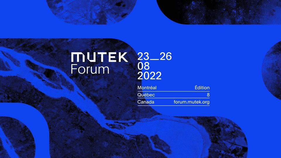 MUTEK Forum 2022