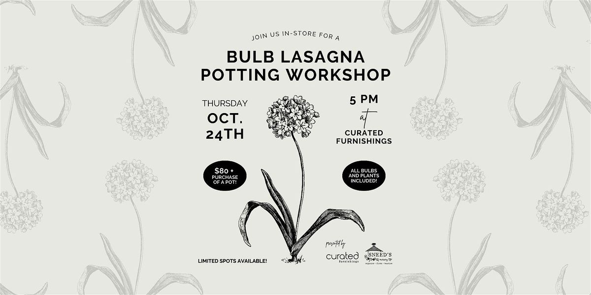 Bulb Lasagna Potting Workshop - Thursday, October 24