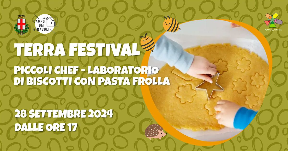 TERRA FESTIVAL: PICCOLI CHEF \u2013 Laboratorio di biscotti con la pasta frolla