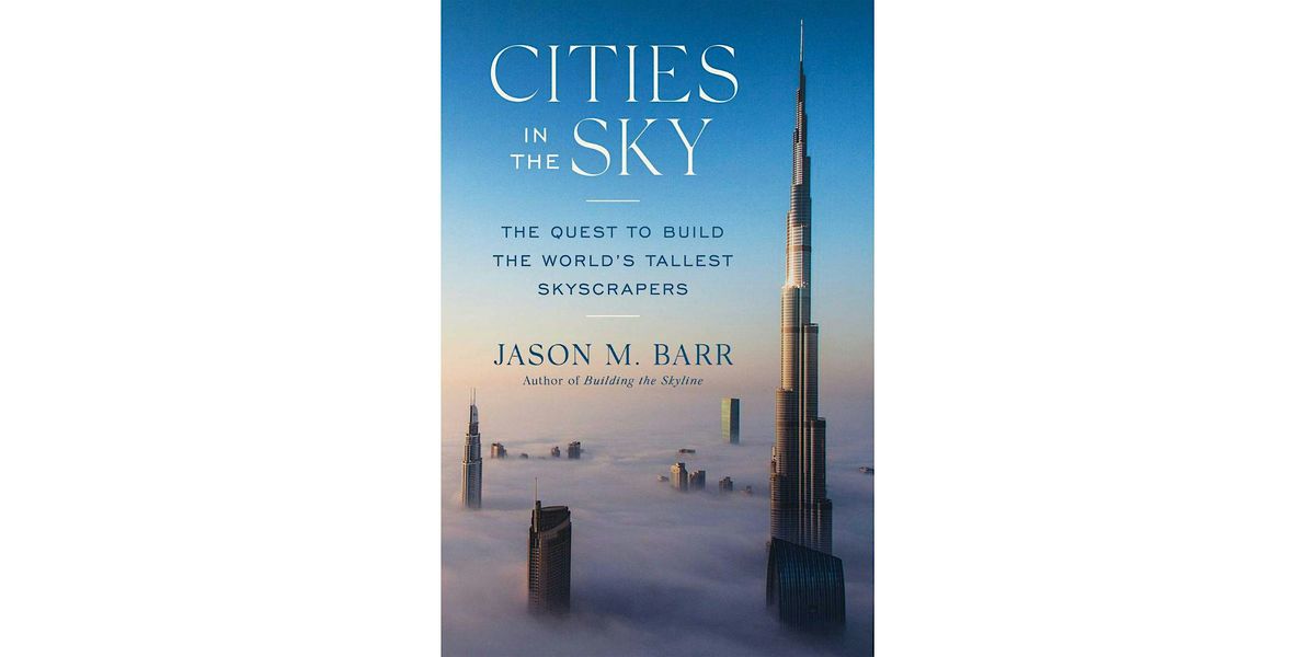Author Jason M. Barr: Cities in the Sky