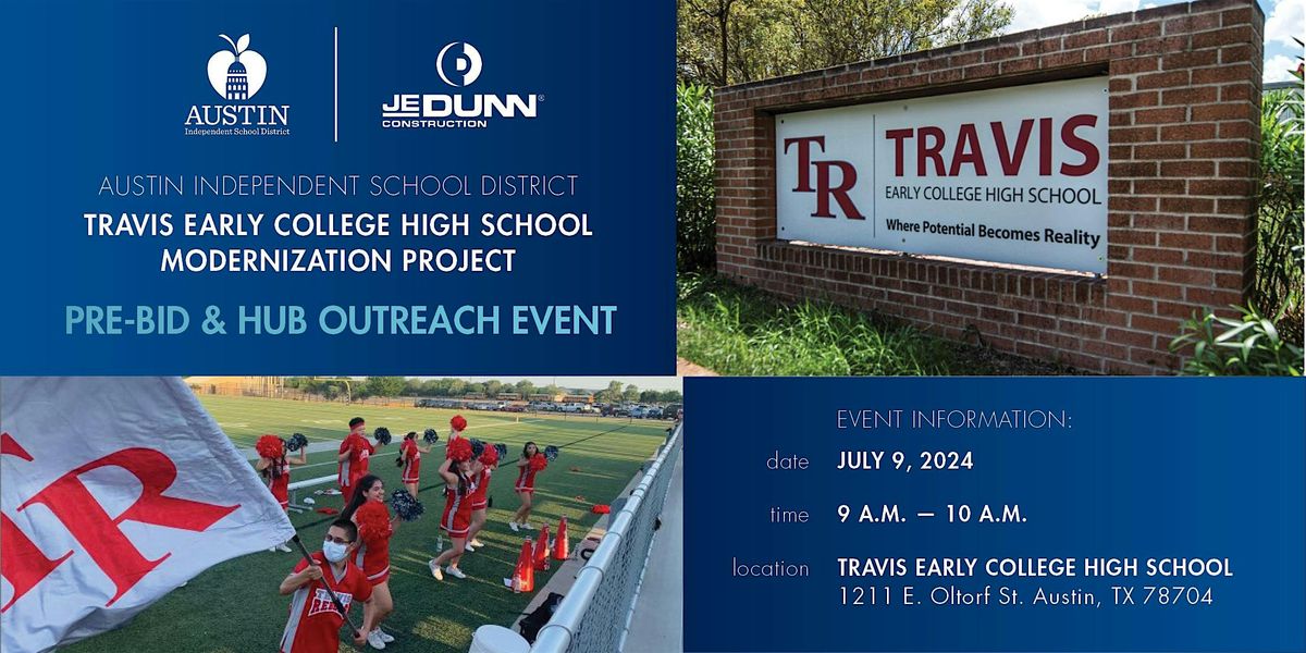 AISD Travis Early College High School | Pre-bid & HUB Outreach Event