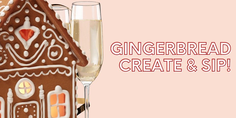 Gingerbread House & Sip Newcastle - 18+