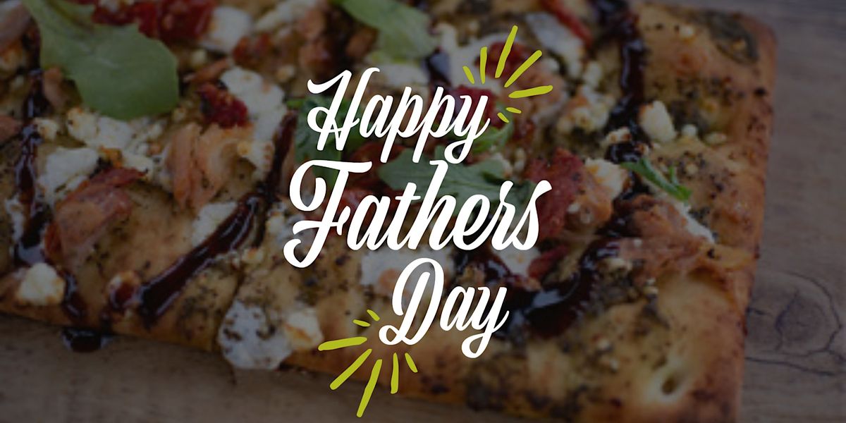 Free Father's Day Flatbread @ We Olive