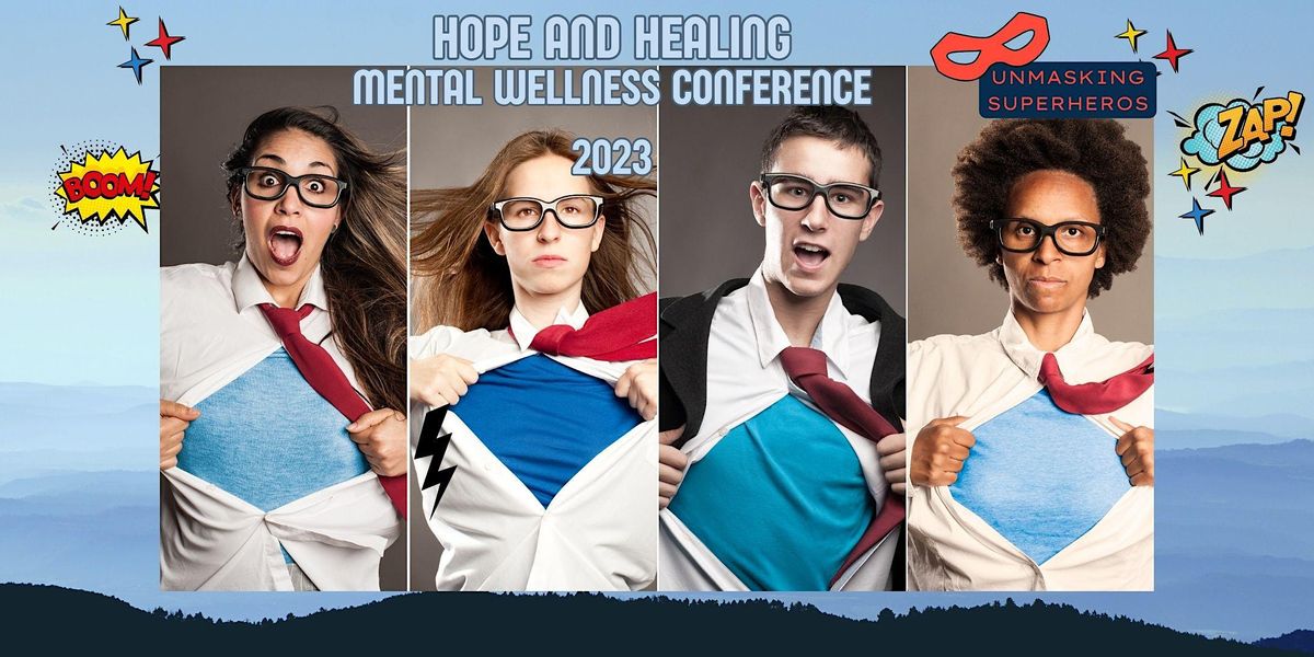 Hope and Healing:  Mental Wellness Conference