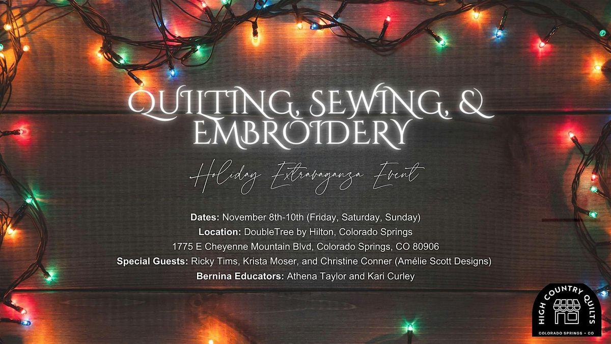 Holiday Sewing, Quilting, and  Embroidery Extravaganza - Colorado Springs