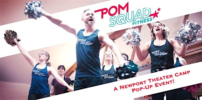 Newport Theater Camp Pop Up: Pom Squad Fitness!