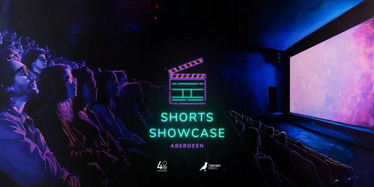 Shorts Showcase Aberdeen