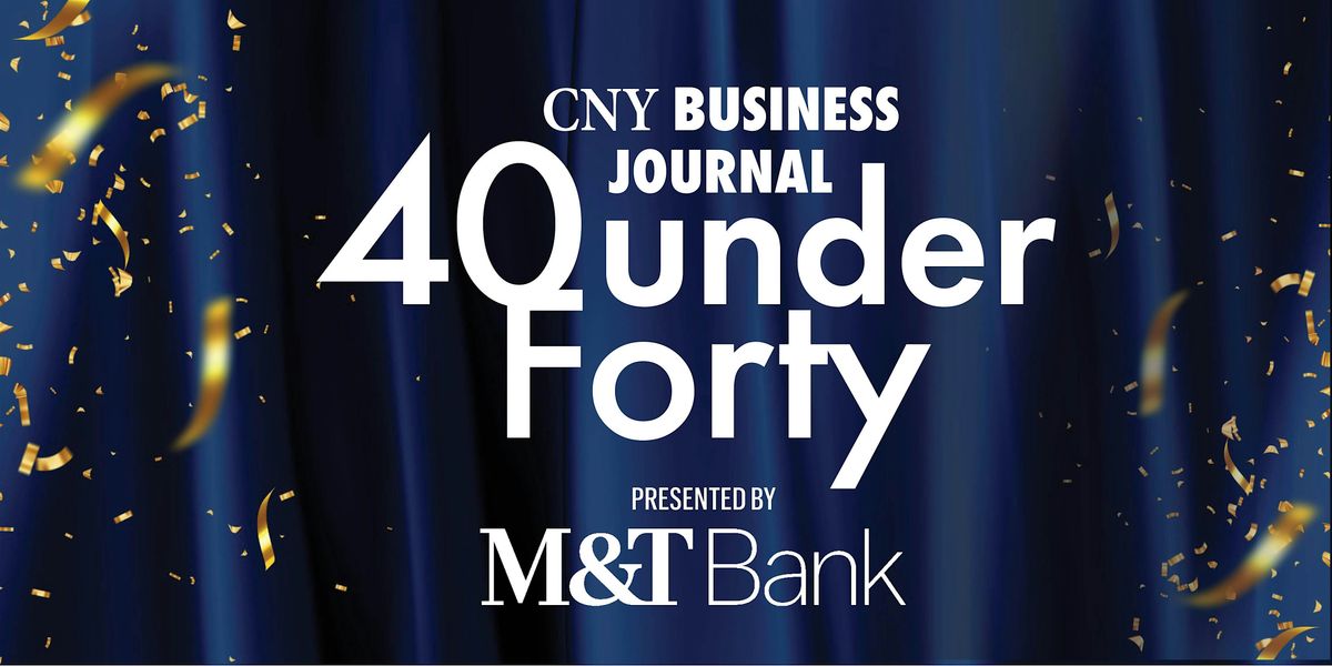 27th Annual 40 under Forty Awards Celebration