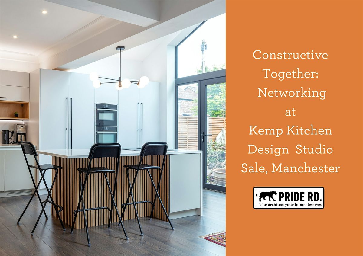 Constructive Together - Pride Road Architects & Kemp Kitchen Design Studio