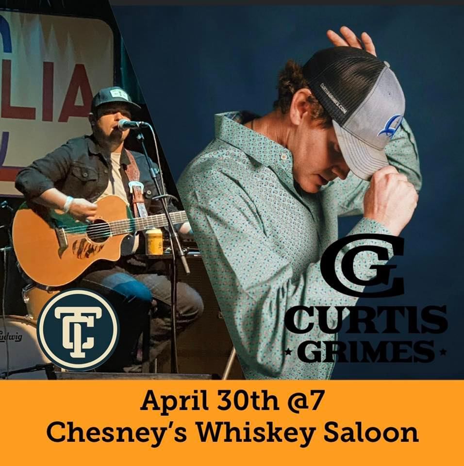 Curtis Grimes w\/ Carrey Thompson @ Chesney's Whiskey Saloon