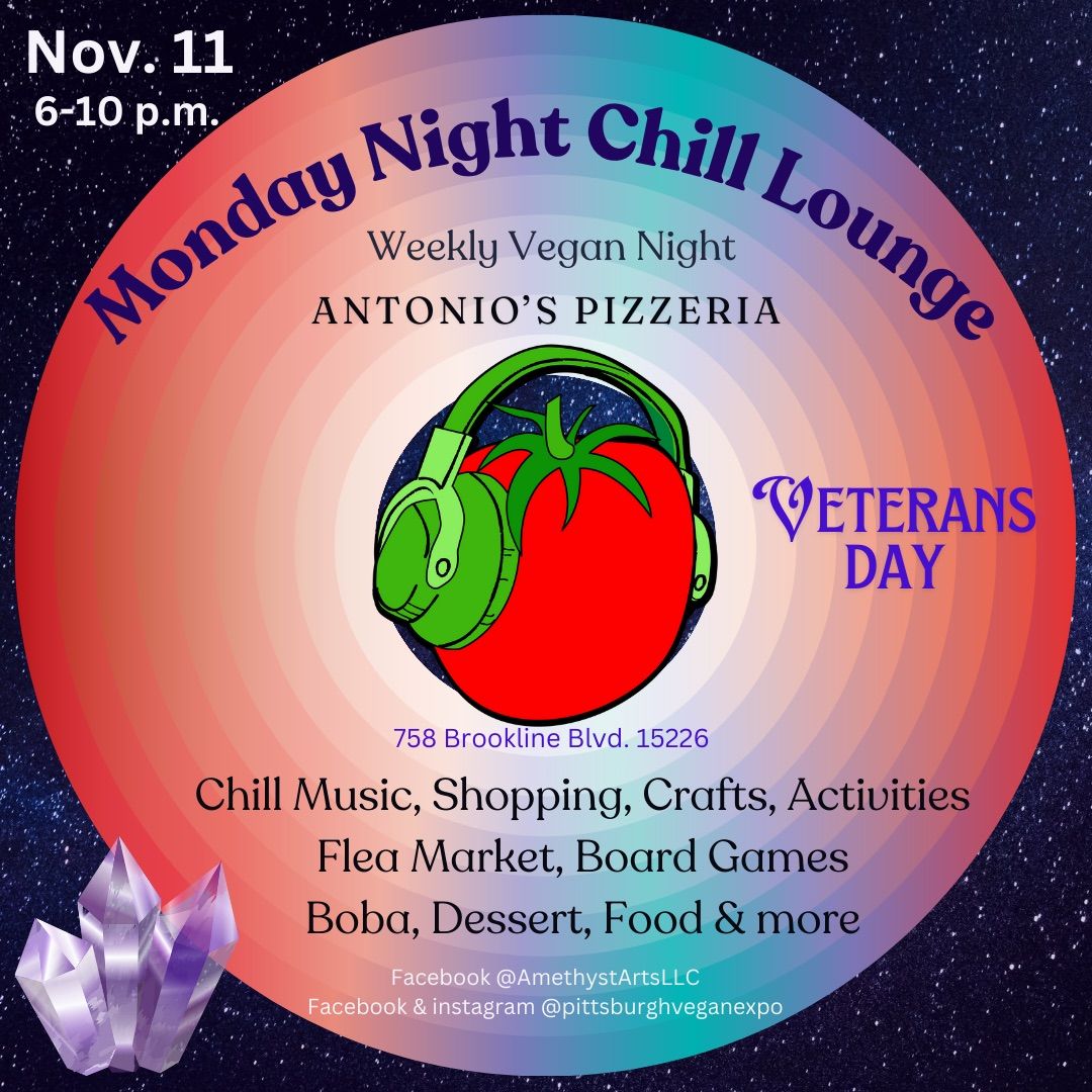 Monday Night Chill Lounge (Weekly Vegan Event) Nov. 11