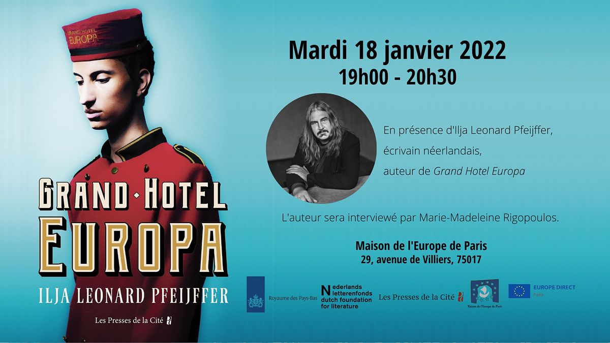 Rencontre avec Ilja Leonard Pfeijffer : Grand Hotel Europa