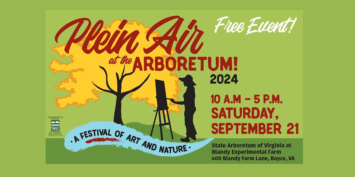 Plein Air at the Arboretum Festival or Art and Nature