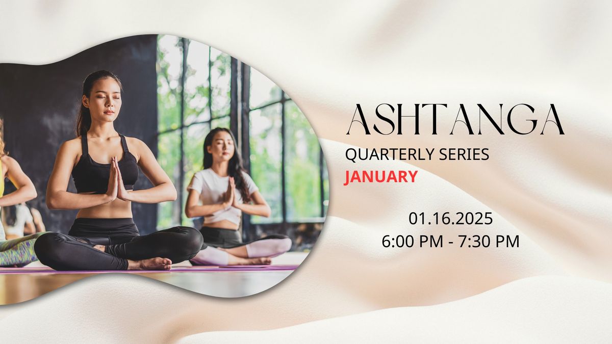 Ashtanga Quarterly Series: January