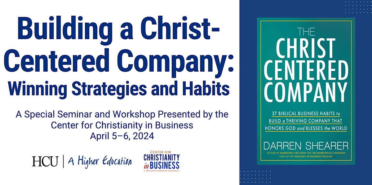 Building a Christ-Centered Company: Winning Strategies and Habits