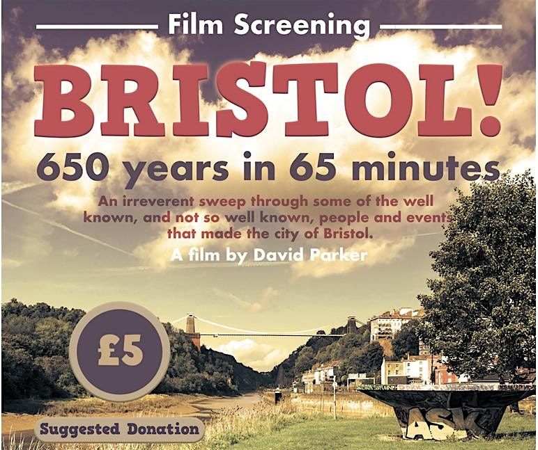 'Bristol! 650 Years in 65 Minutes': A film about the history of the city