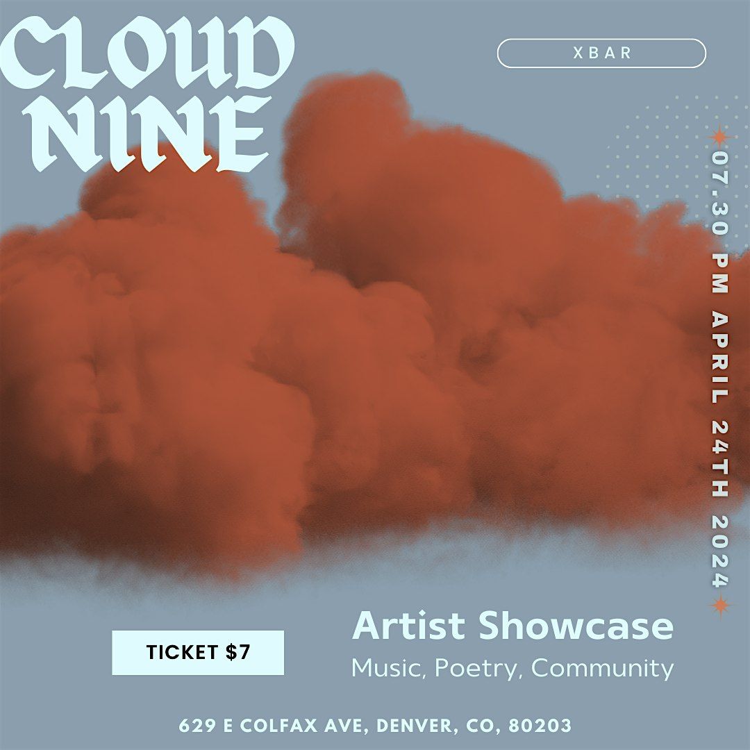 Cloud Nine- Artist Showcase