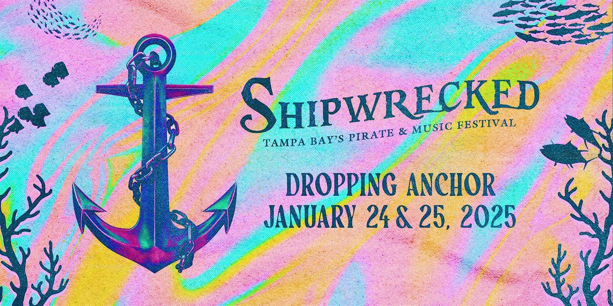 Shipwrecked Music Festival 2025 - Tampa, FL