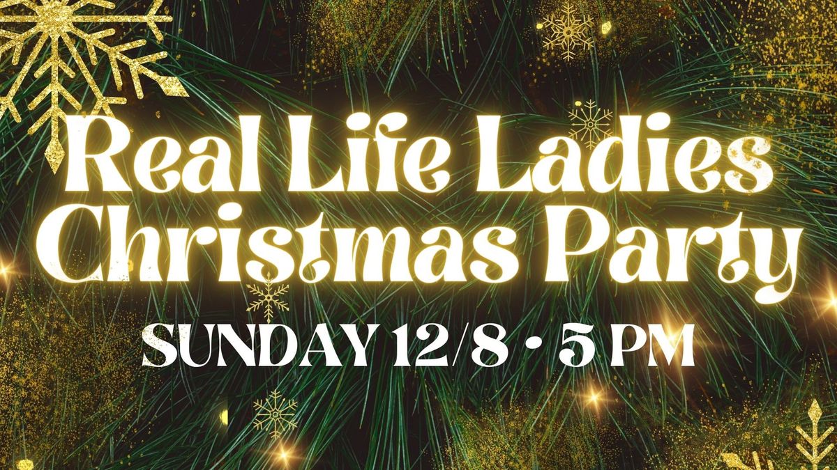 Real Life Ladies Christmas Party