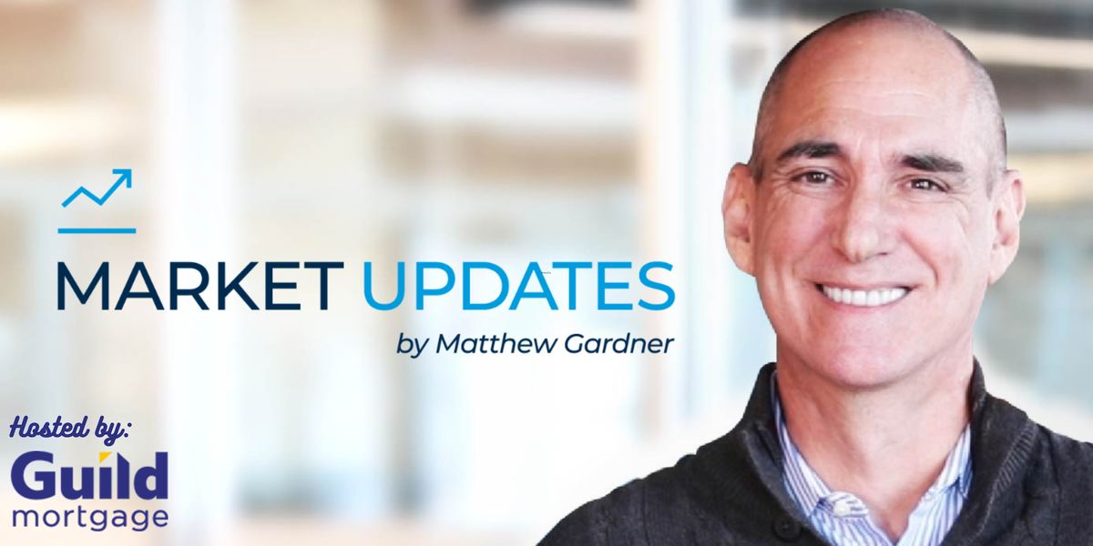Market Updates with Matthew Gardner
