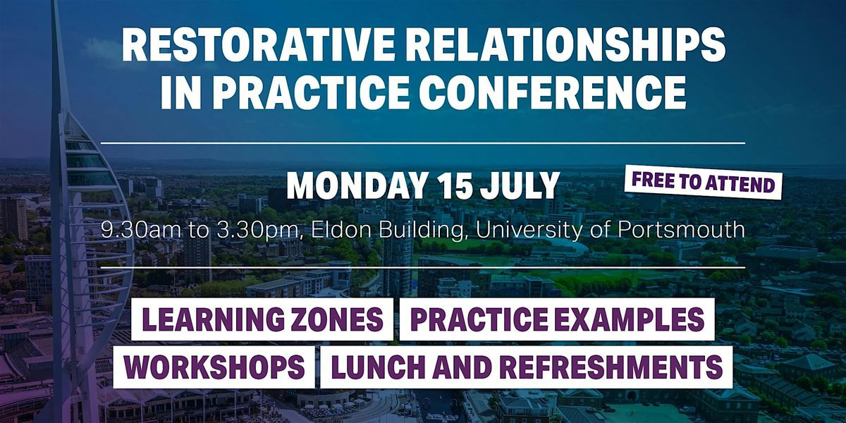 Restorative Relationships in Practice Conference