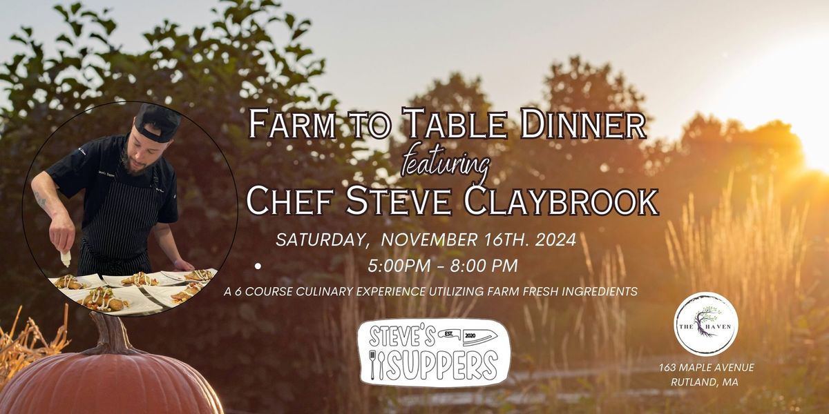 Farm to Table with Chef Steve Claybrook hosted by The Haven