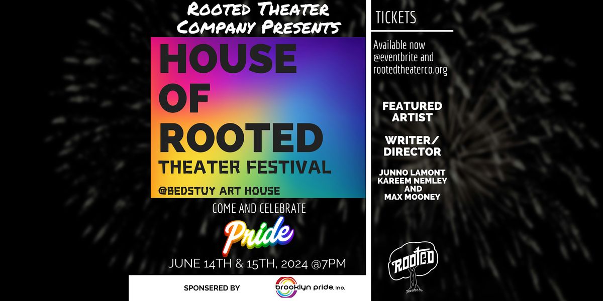 House of Rooted Theater Festival